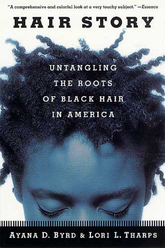 Hair Story – Untangling the Roots Of Black Hair In America